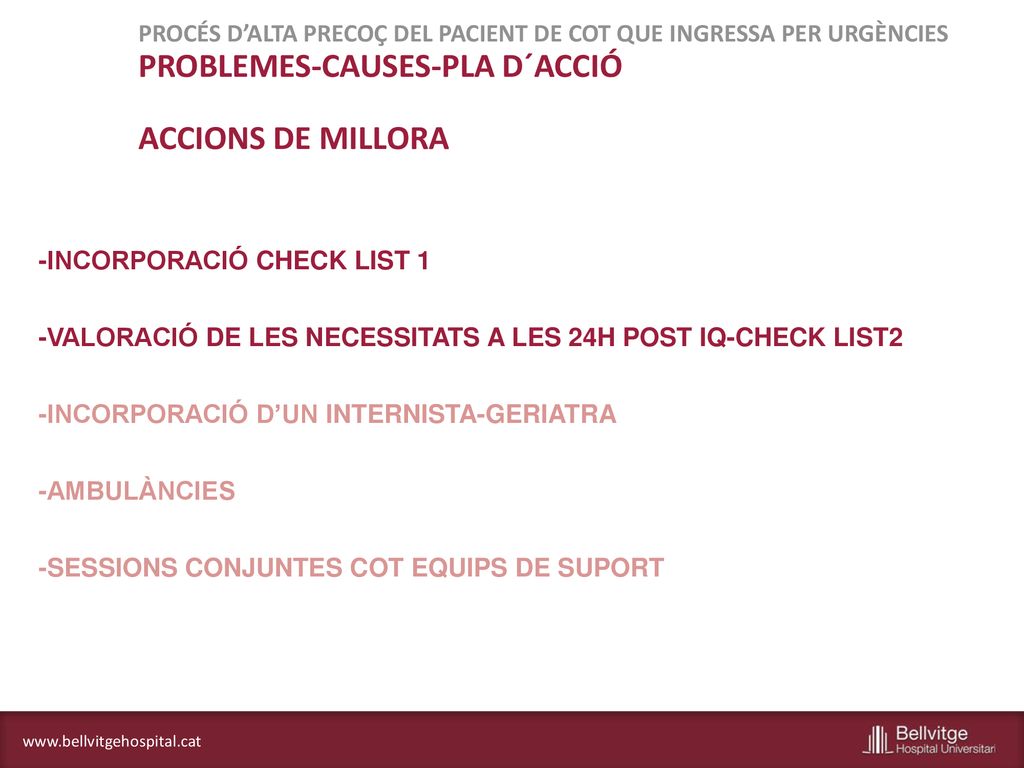 PROCÉS D’ALTA PRECOÇ DEL PACIENT DE COT QUE INGRESSA PER URGÈNCIES