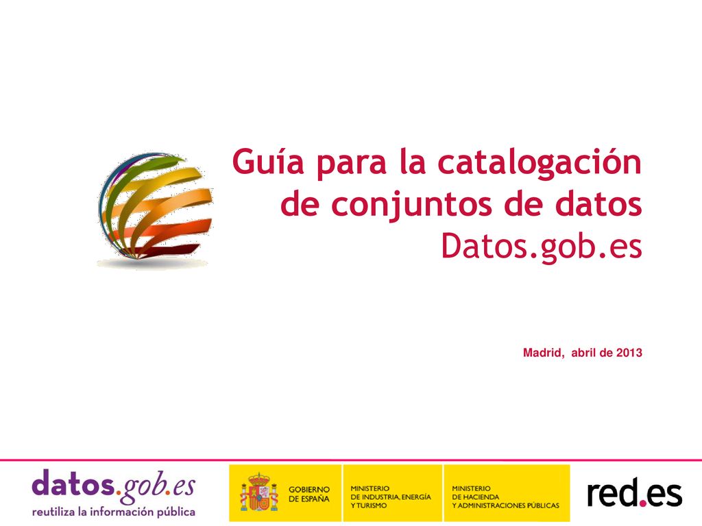 Guía para la catalogación de conjuntos de datos Datos.gob.es