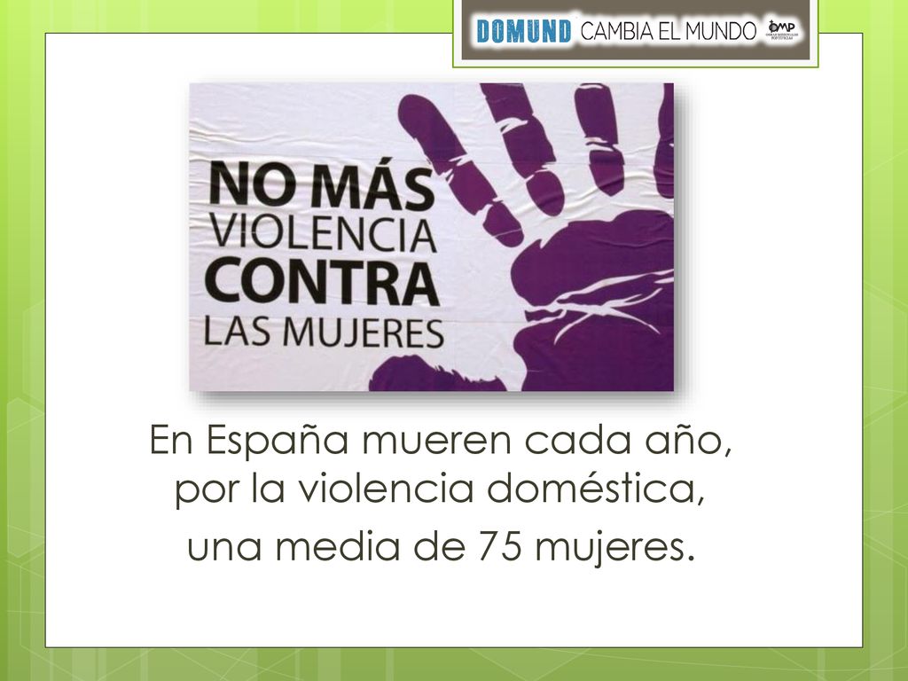 En España mueren cada año, por la violencia doméstica,
