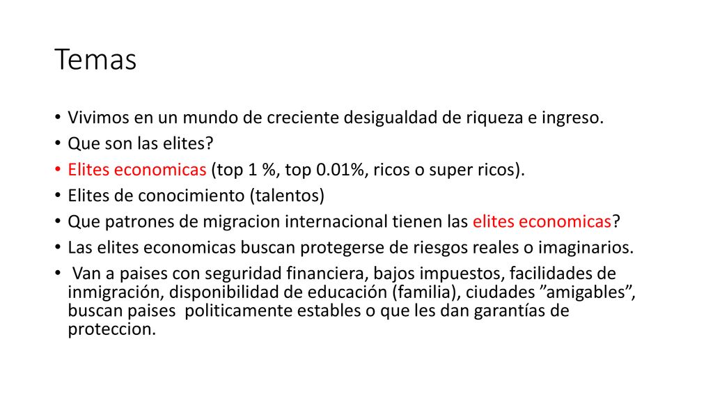 Temas Vivimos en un mundo de creciente desigualdad de riqueza e ingreso. Que son las elites
