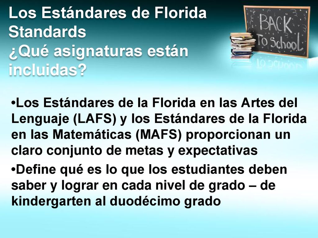 Los Estándares de Florida Standards ¿Qué asignaturas están incluidas