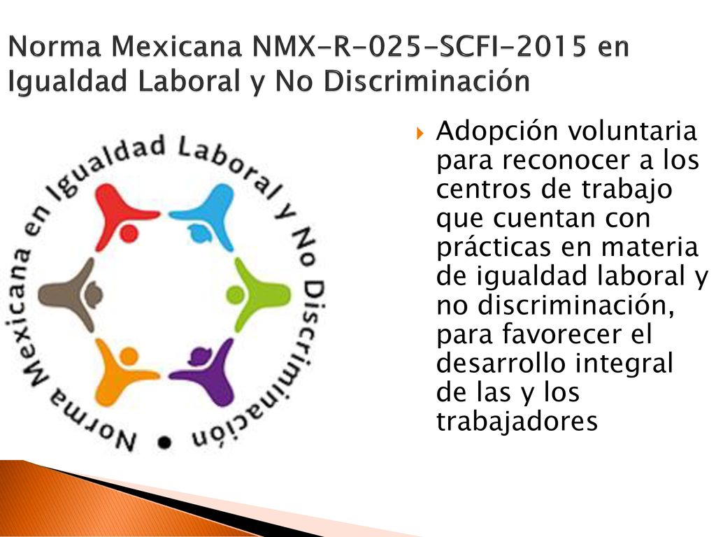 Norma Mexicana NMX-R-025-SCFI-2015 en Igualdad Laboral y No Discriminación
