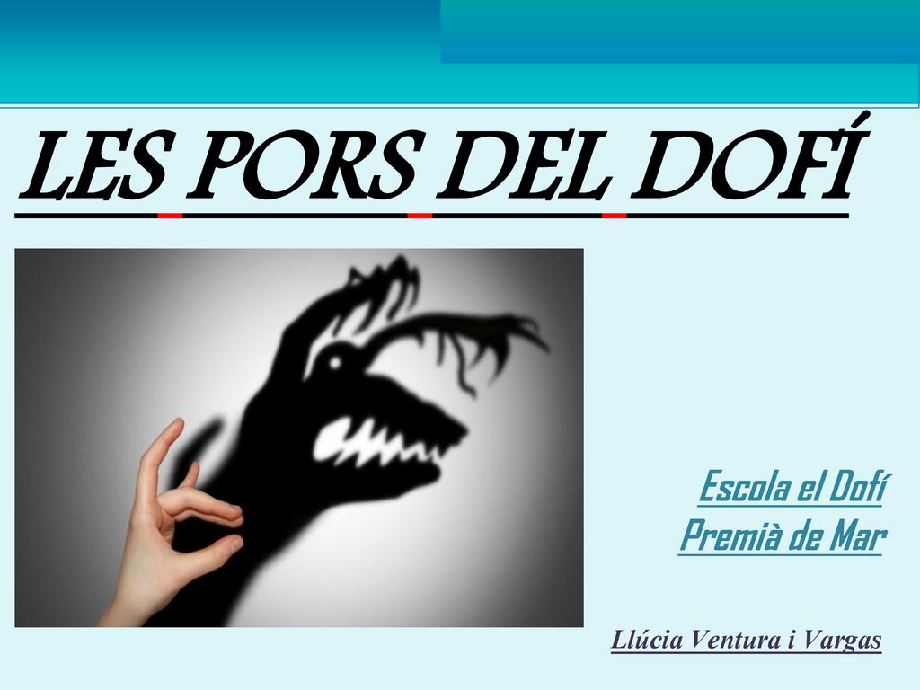 LES PORS DEL DOFÍ Escola el Dofí Premià de Mar Llúcia Ventura i Vargas