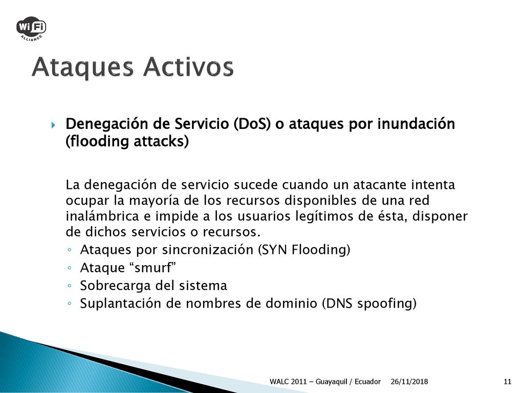 Ataques Activos Denegación de Servicio (DoS) o ataques por inundación (flooding attacks)