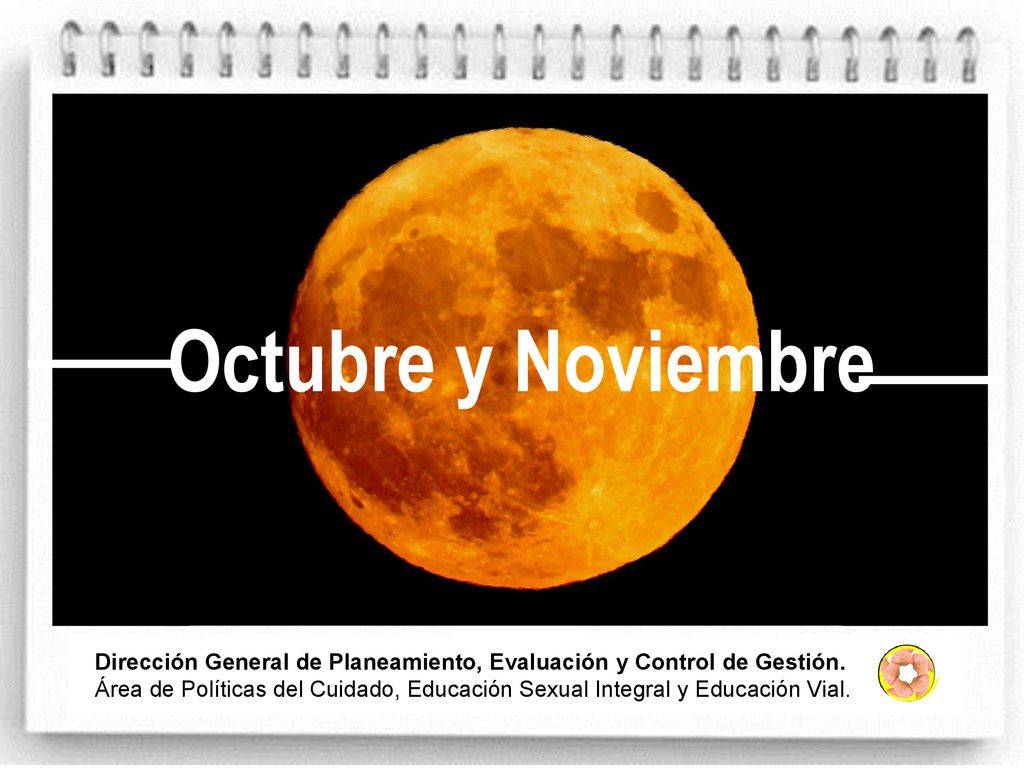 Octubre y Noviembre Dirección General de Planeamiento, Evaluación y Control de Gestión.