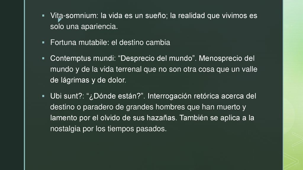 Vita-somnium: la vida es un sueño; la realidad que vivimos es solo una apariencia.