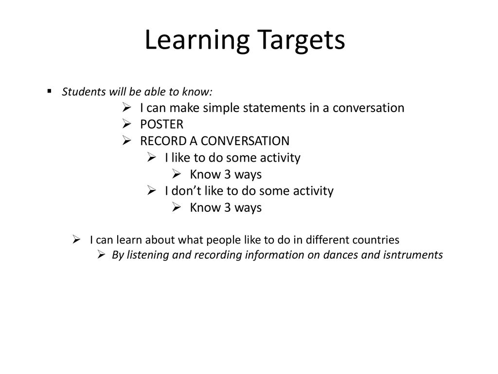 Learning Targets I can make simple statements in a conversation POSTER
