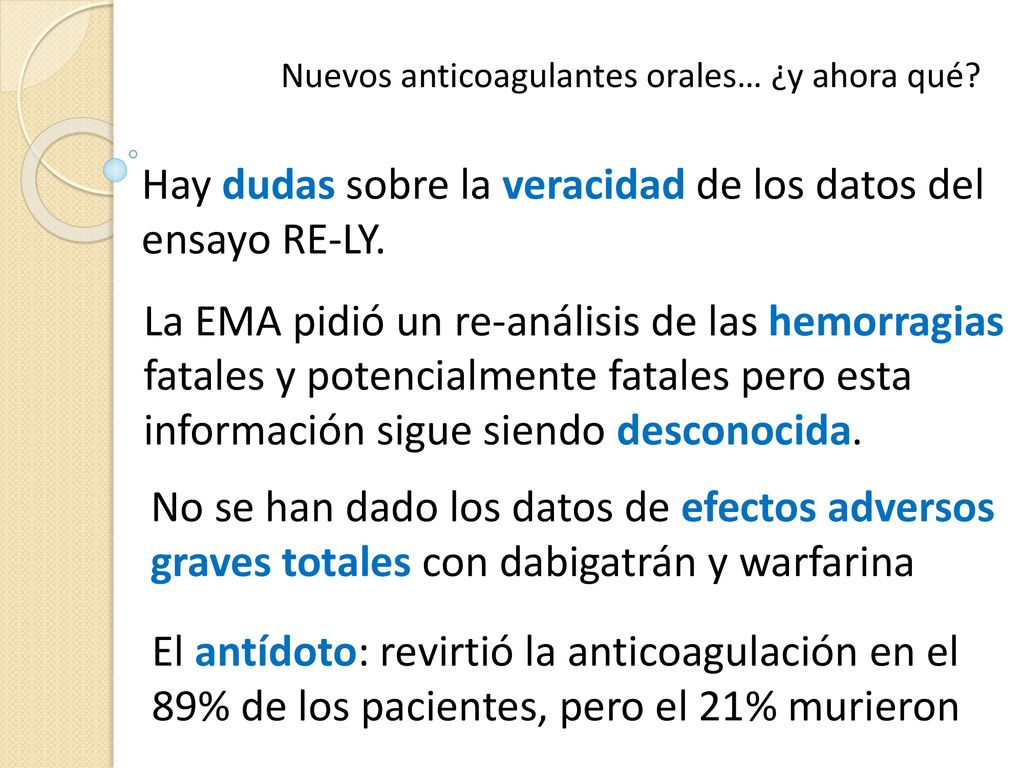 Hay dudas sobre la veracidad de los datos del ensayo RE-LY.