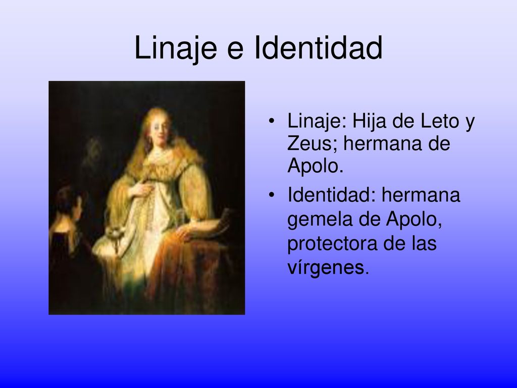 Linaje e Identidad Linaje: Hija de Leto y Zeus; hermana de Apolo.