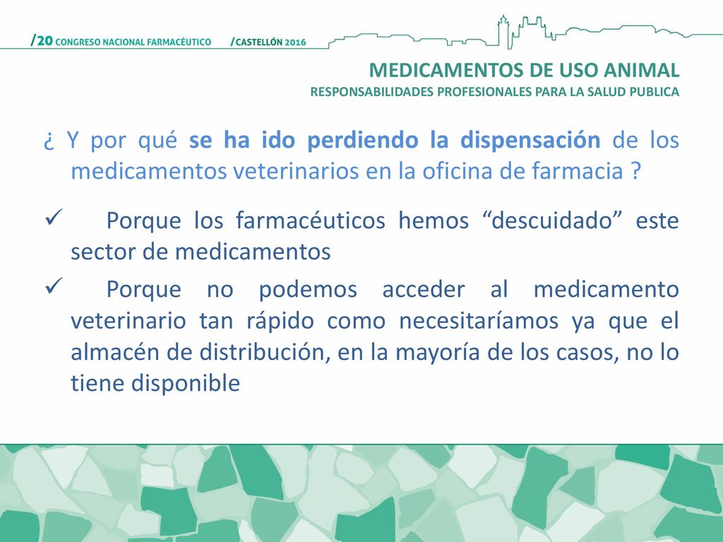 MEDICAMENTOS DE USO ANIMAL RESPONSABILIDADES PROFESIONALES PARA LA SALUD PUBLICA