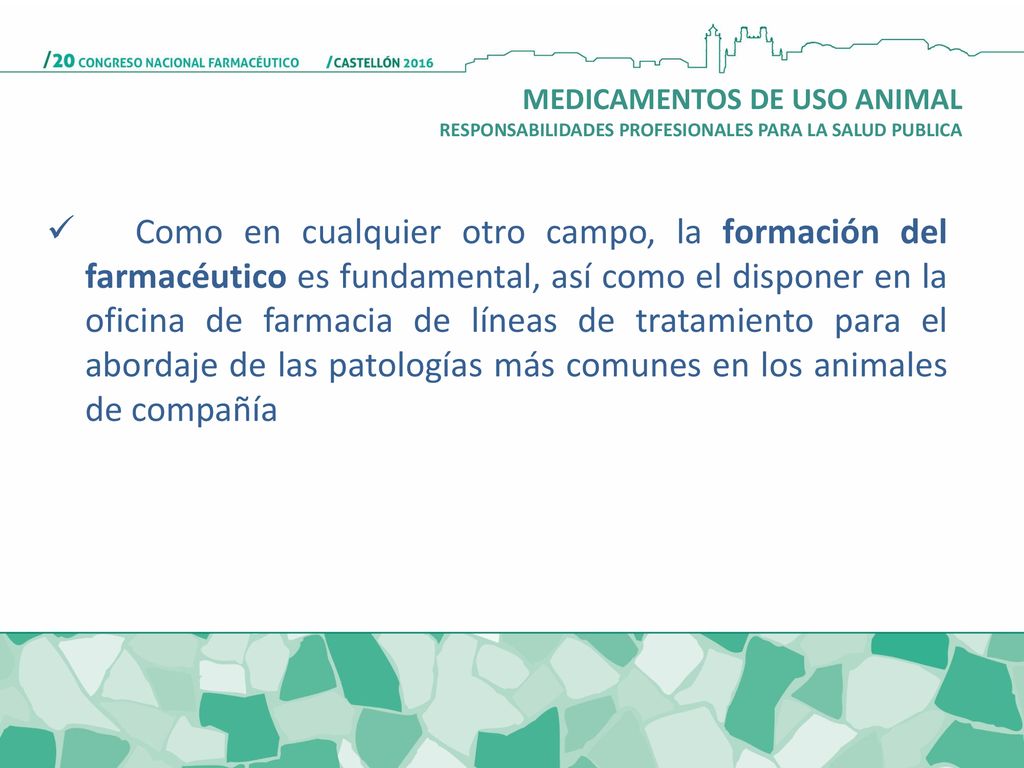 MEDICAMENTOS DE USO ANIMAL RESPONSABILIDADES PROFESIONALES PARA LA SALUD PUBLICA