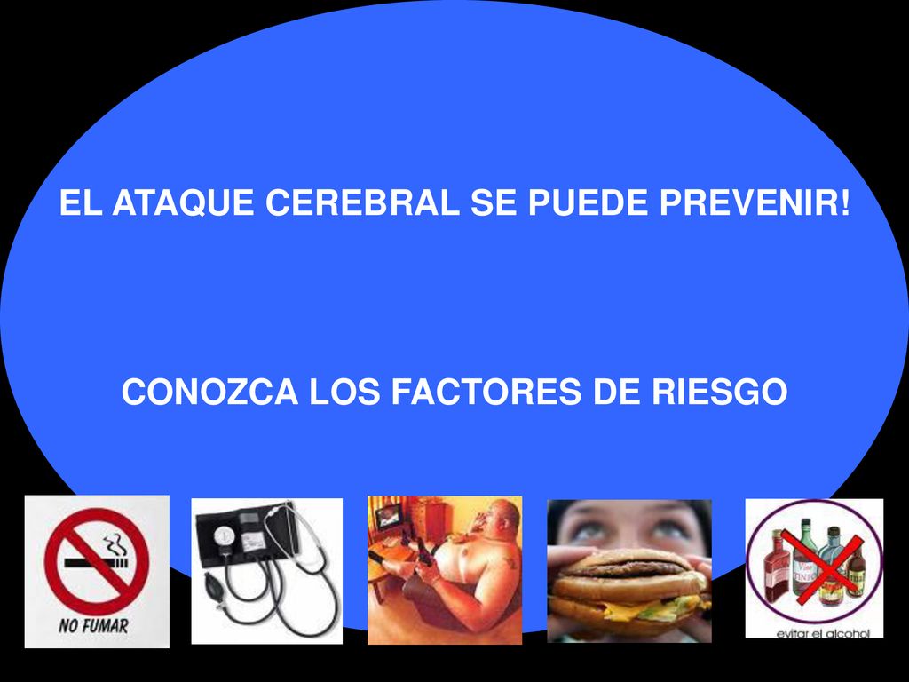 EL ATAQUE CEREBRAL SE PUEDE PREVENIR! CONOZCA LOS FACTORES DE RIESGO