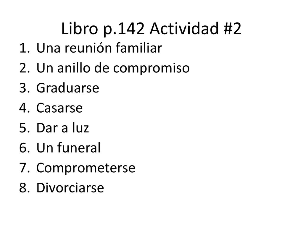 Libro p.142 Actividad #2 Una reunión familiar Un anillo de compromiso
