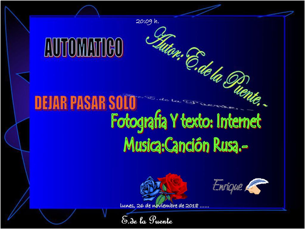 Fotografia Y texto: Internet lunes, 26 de noviembre de 2018 ……