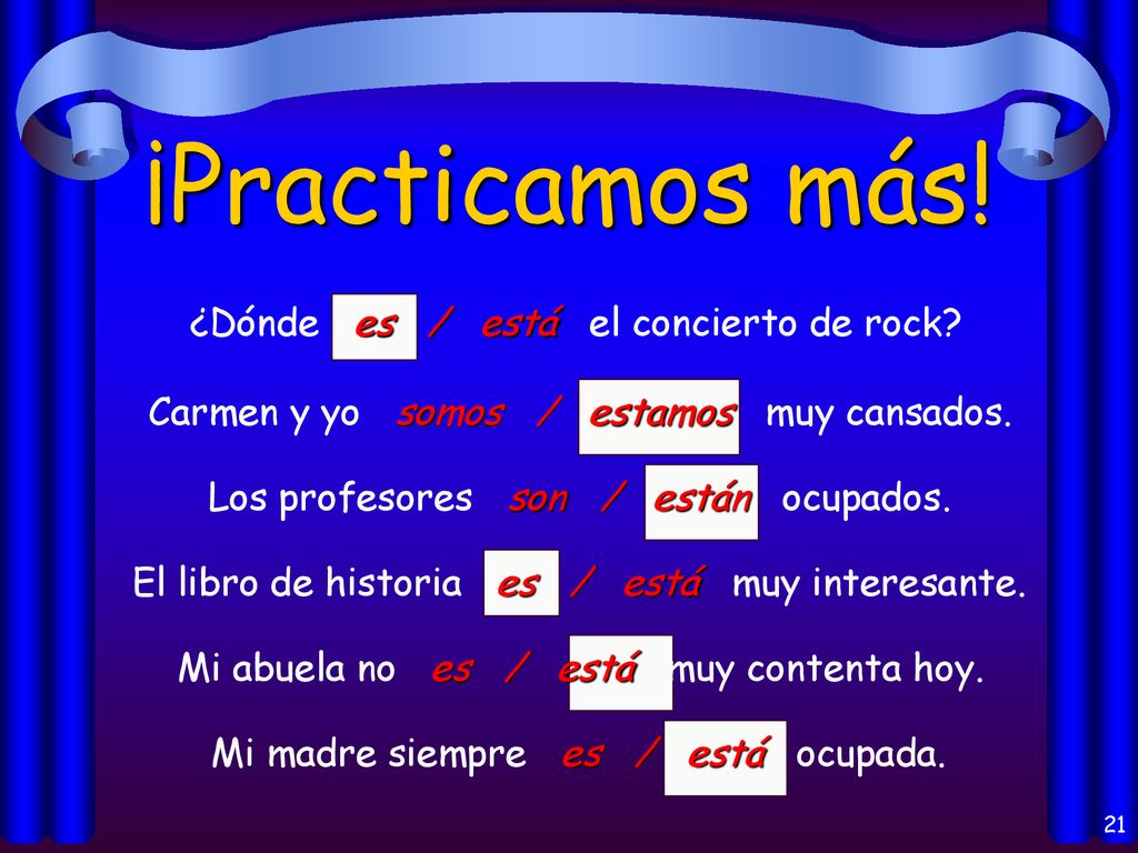 ¡Practicamos más! ¿Dónde es / está el concierto de rock