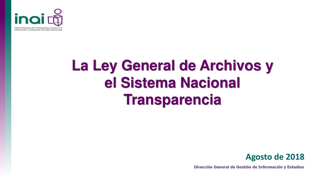 La Ley General de Archivos y el Sistema Nacional Transparencia