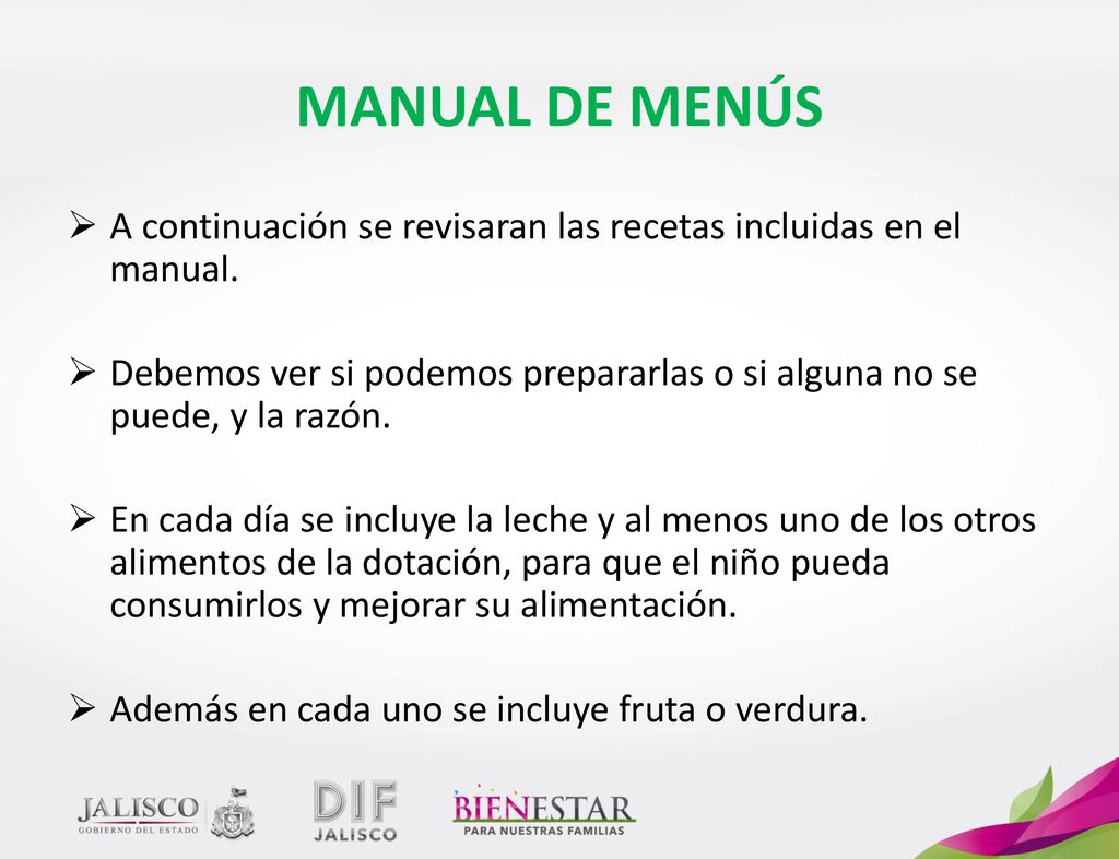 MANUAL DE MENÚS A continuación se revisaran las recetas incluidas en el manual.