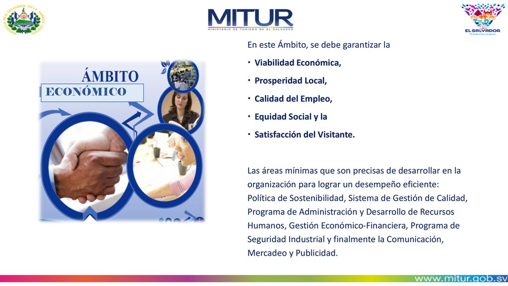 ECONÓMICO En este Ámbito, se debe garantizar la Viabilidad Económica,