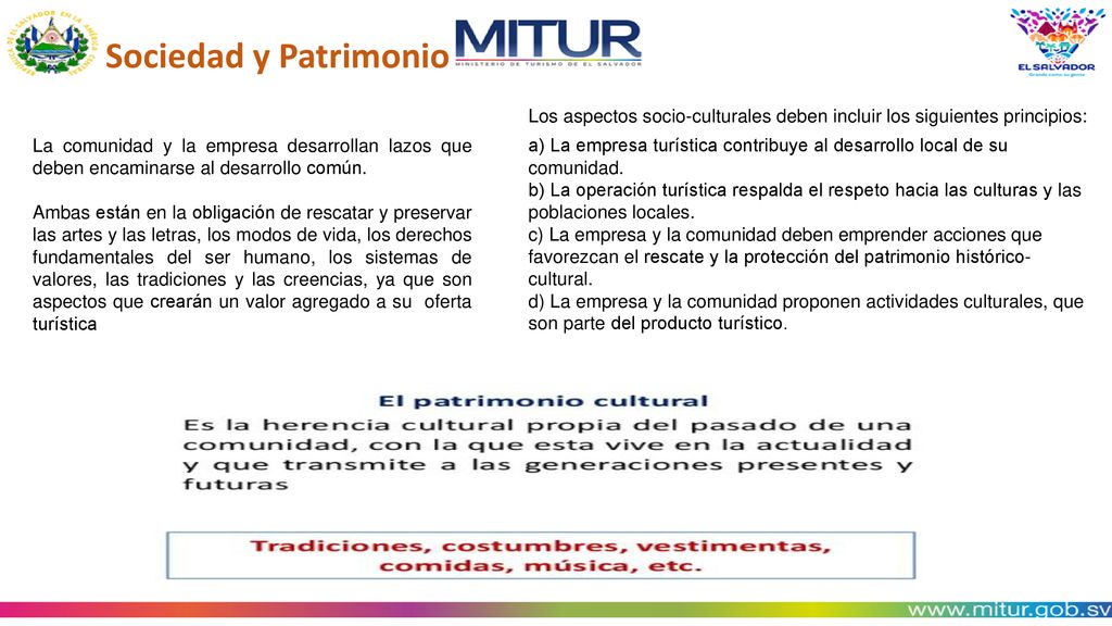Sociedad y Patrimonio Los aspectos socio-culturales deben incluir los siguientes principios: