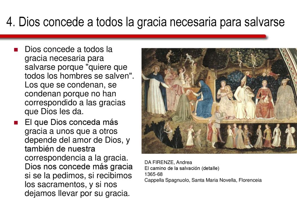 4. Dios concede a todos la gracia necesaria para salvarse