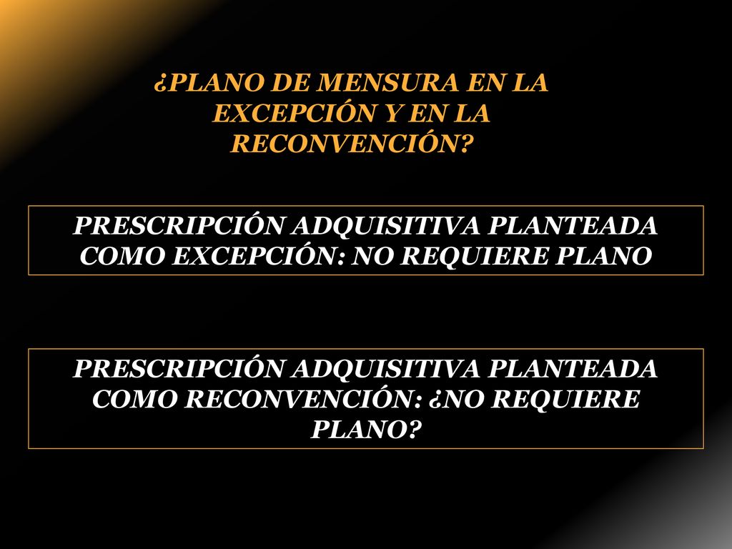 ¿PLANO DE MENSURA EN LA EXCEPCIÓN Y EN LA RECONVENCIÓN