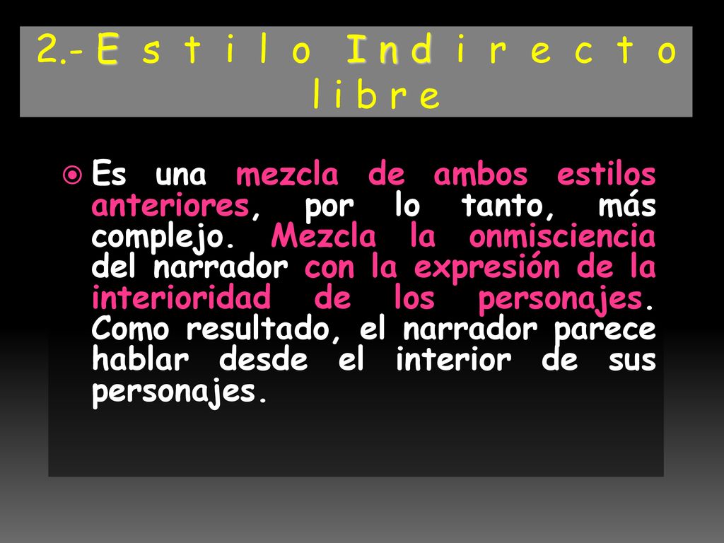 2.- E s t i l o I n d i r e c t o l i b r e