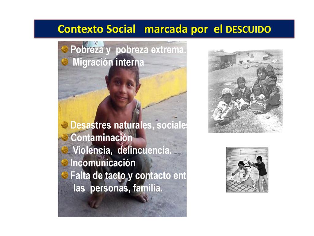 Contexto Social marcada por el DESCUIDO