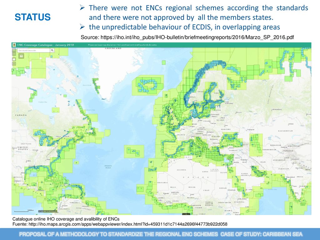 There were not ENCs regional schemes according the standards and there were not approved by all the members states.