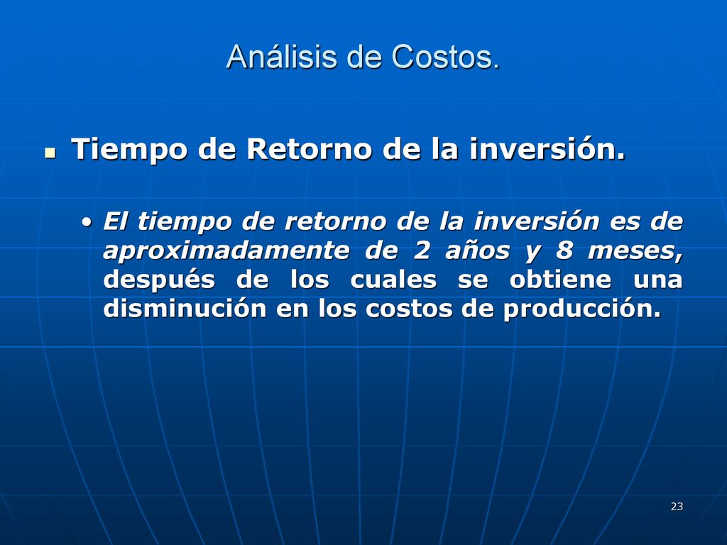 Análisis de Costos. Tiempo de Retorno de la inversión.