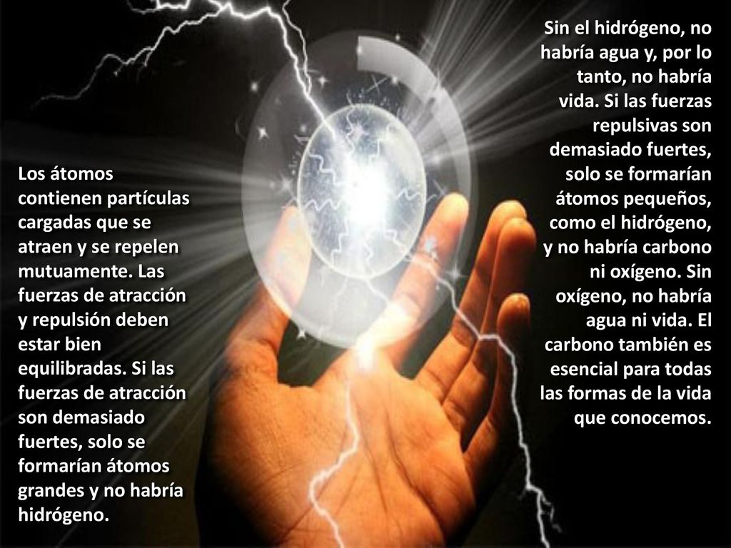 Sin el hidrógeno, no habría agua y, por lo tanto, no habría vida