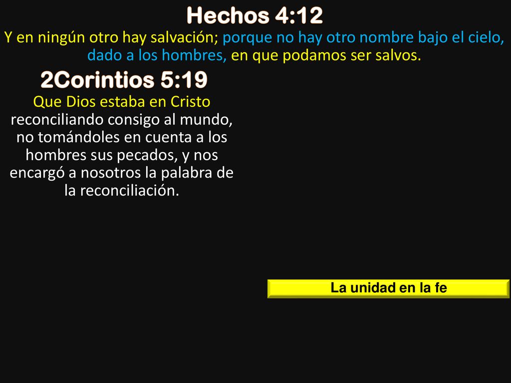 Hechos 4:12 Y en ningún otro hay salvación; porque no hay otro nombre bajo el cielo, dado a los hombres, en que podamos ser salvos.