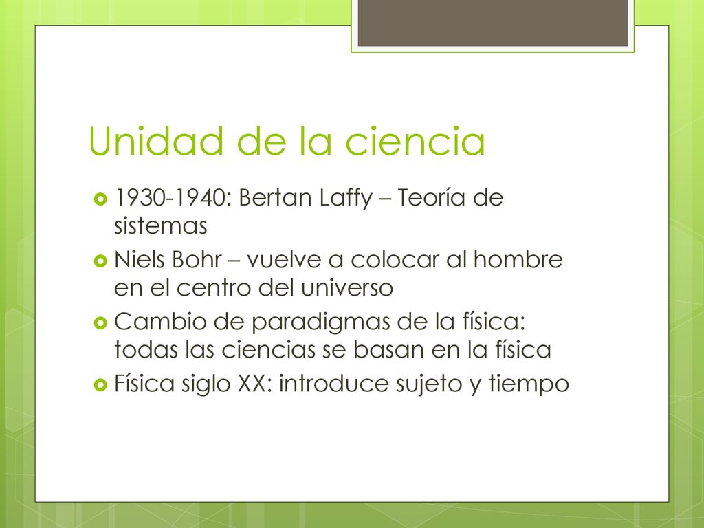 Unidad de la ciencia : Bertan Laffy – Teoría de sistemas
