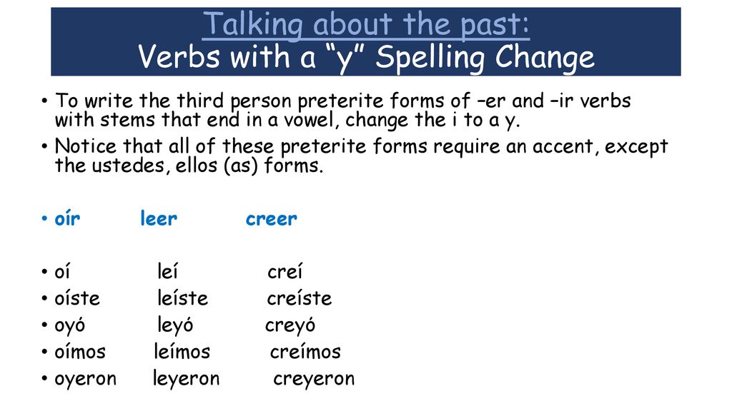 Talking about the past: Verbs with a y Spelling Change