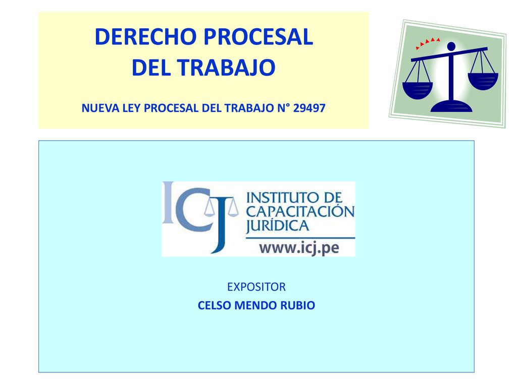 DERECHO PROCESAL DEL TRABAJO NUEVA LEY PROCESAL DEL TRABAJO N° 29497