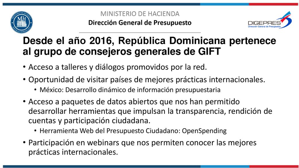 Desde el año 2016, República Dominicana pertenece al grupo de consejeros generales de GIFT