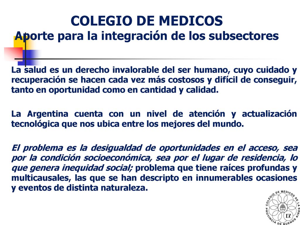 COLEGIO DE MEDICOS Aporte para la integración de los subsectores