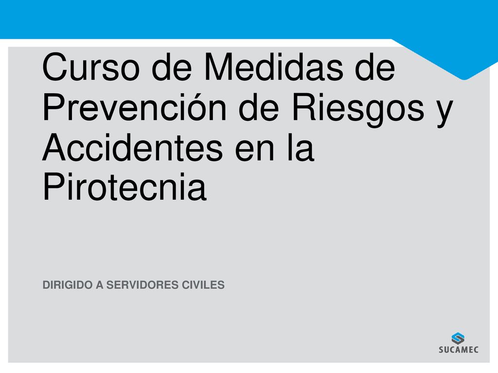 Curso de Medidas de Prevención de Riesgos y Accidentes en la Pirotecnia