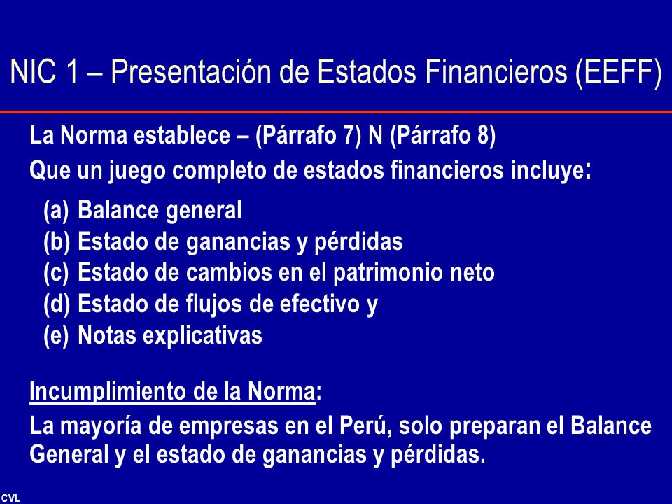 NIC 1 – Presentación de Estados Financieros (EEFF)