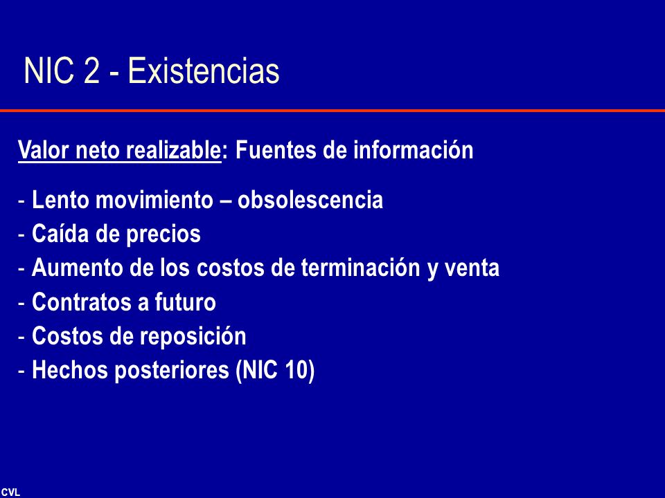 NIC 2 - Existencias Valor neto realizable: Fuentes de información