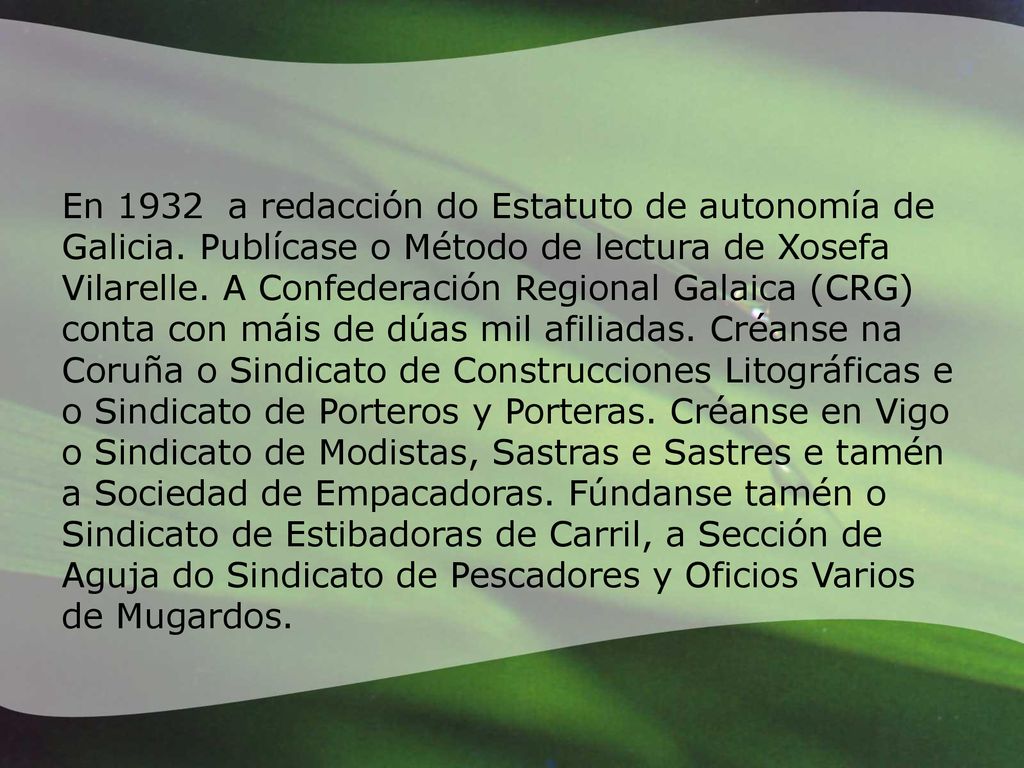 En 1932 a redacción do Estatuto de autonomía de Galicia