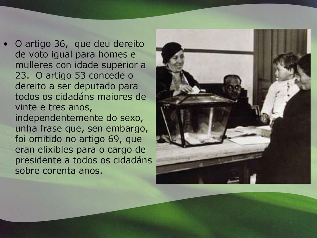 O artigo 36, que deu dereito de voto igual para homes e mulleres con idade superior a 23.
