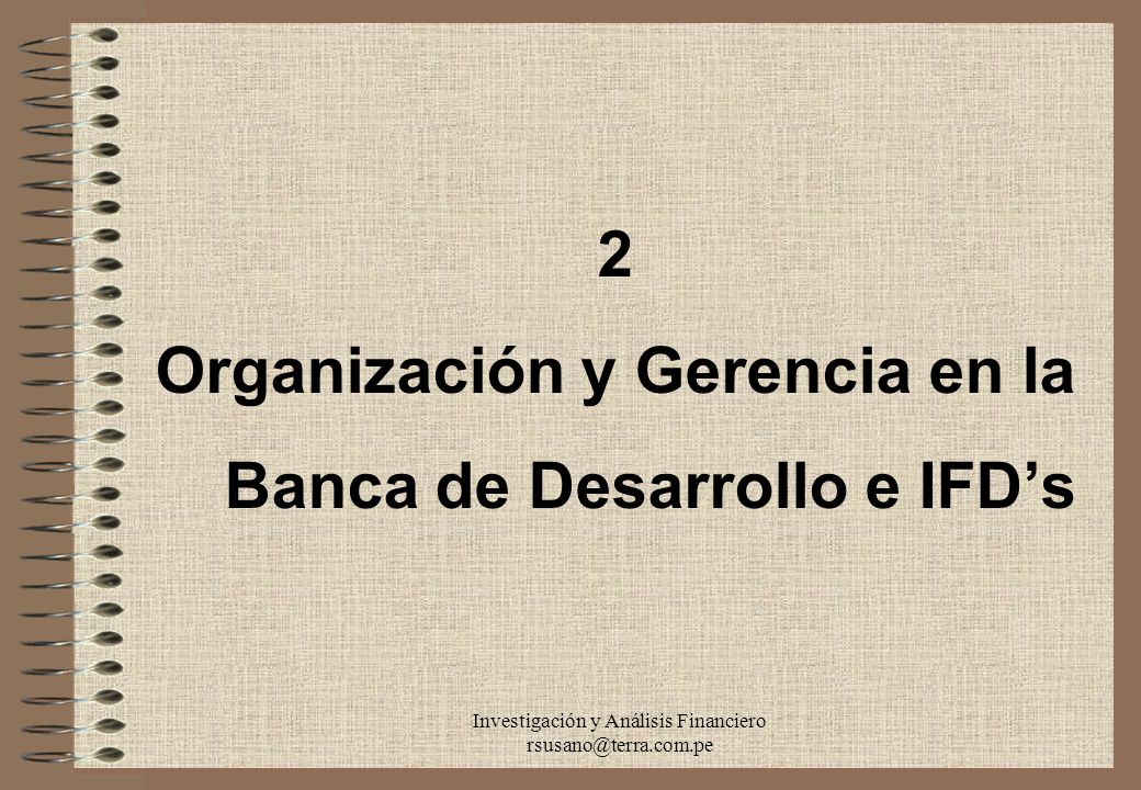 Organización y Gerencia en la Banca de Desarrollo e IFD’s