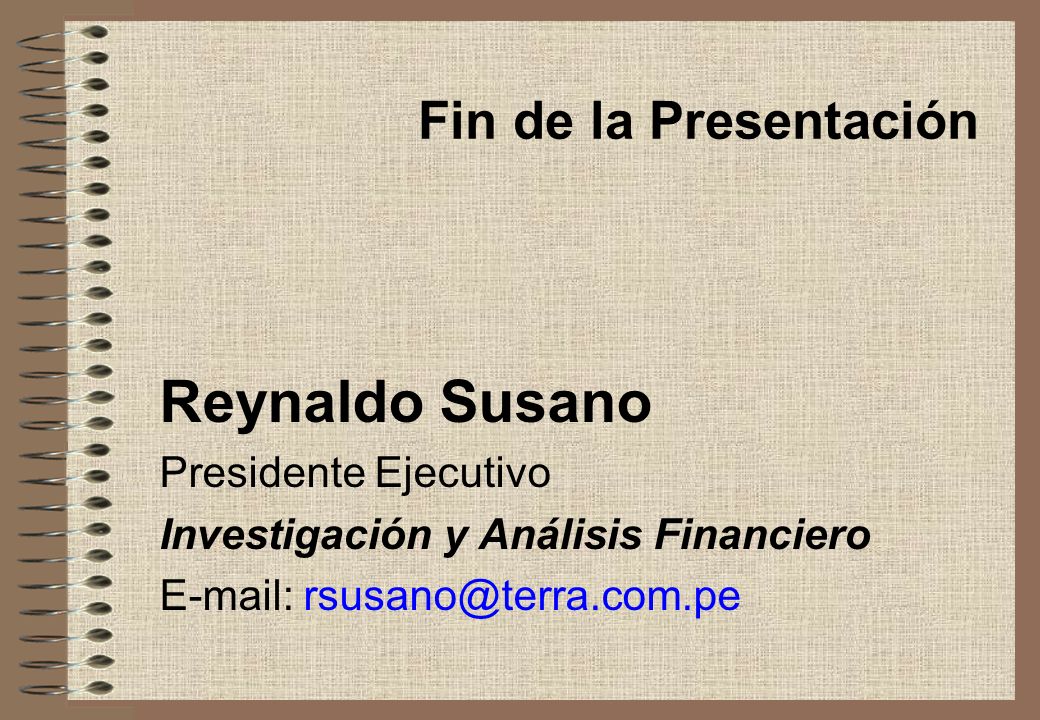 Reynaldo Susano Fin de la Presentación Presidente Ejecutivo