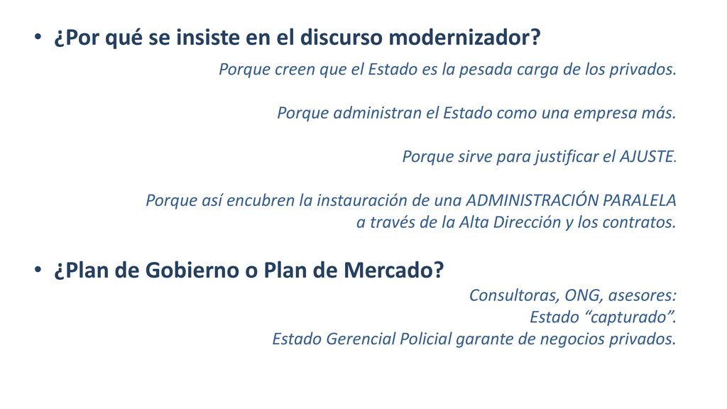 ¿Por qué se insiste en el discurso modernizador