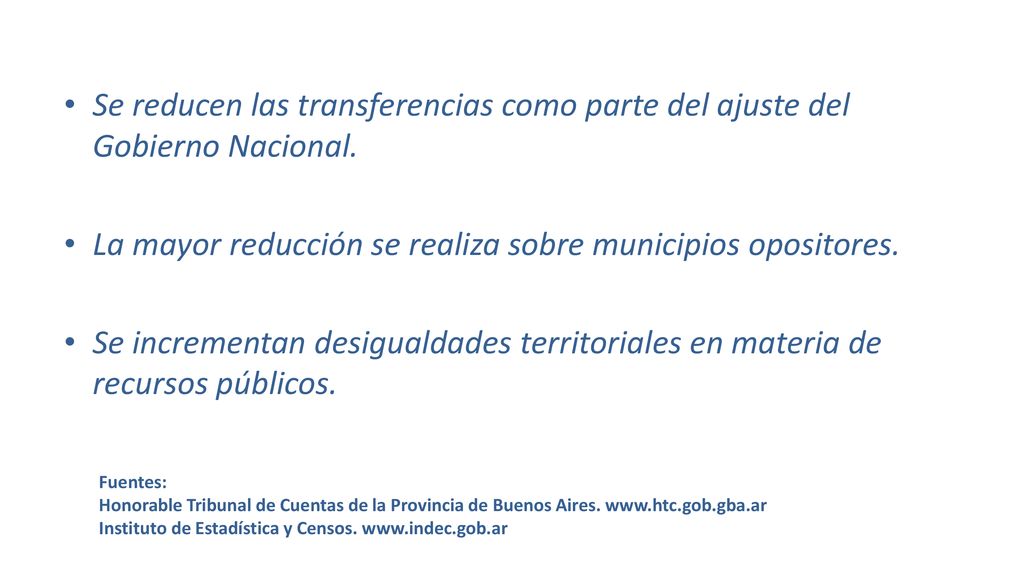 La mayor reducción se realiza sobre municipios opositores.