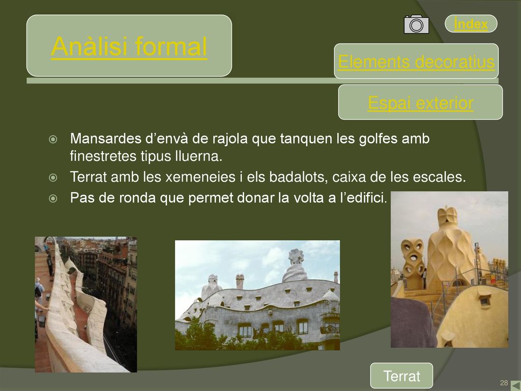 Anàlisi formal Elements decoratius Espai exterior