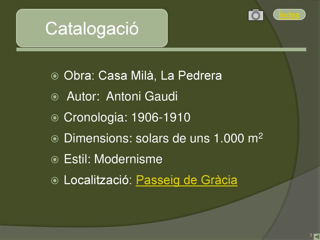 Catalogació Obra: Casa Milà, La Pedrera Autor: Antoni Gaudi