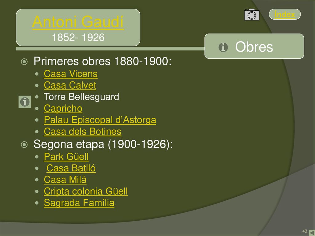 Antoni Gaudí Obres Primeres obres : Segona etapa ( ):