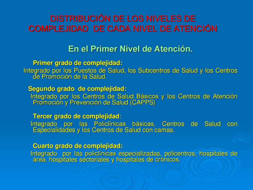 DISTRIBUCIÓN DE LOS NIVELES DE COMPLEJIDAD DE CADA NIVEL DE ATENCIÓN