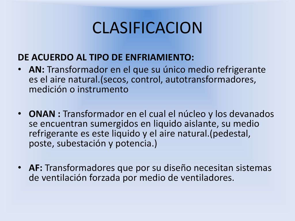 CLASIFICACION DE ACUERDO AL TIPO DE ENFRIAMIENTO: